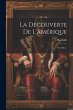 La Découverte De L'amérique:... - Bild 1