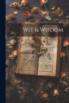 Wit & Wisdom - Anonymous