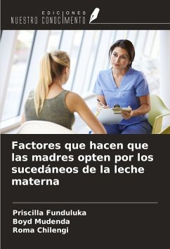 Factores que hacen que las madres opten por los sucedáneos de la leche materna - Funduluka, Priscilla; Mudenda, Boyd; Chilengi, Roma