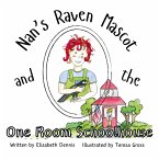 Nan's Raven Mascot and the One Room Schoolhouse Nan's Raven Mascot and the One Room Schoolhouse