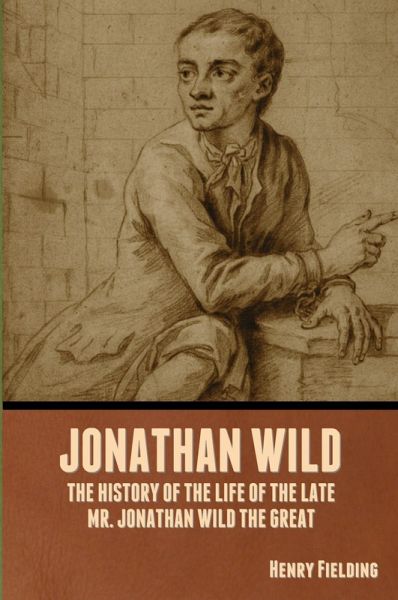 Jonathan Wild Jonathan Wild