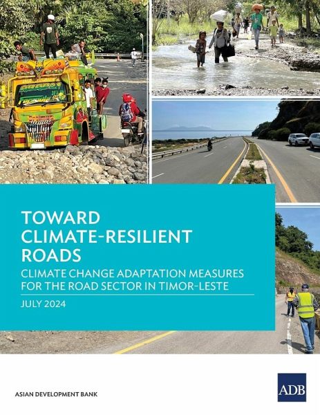 Toward Climate-Resilient Roads Toward Climate-Resilient Roads