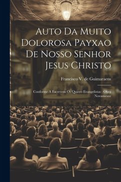 Cover Auto Da Muito Dolorosa Payxao De Nosso Senhor Jesus Christo