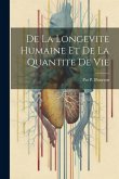 De La Longevite Humaine Et De La Quantite De Vie