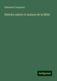 Histoire sainte et analyse de la Bible