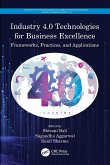 Industry 4.0 Technologies for Business Excellence Industry 4.0 Technologies for Business Excellence