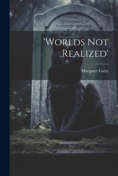 Cover 'worlds Not Realized'