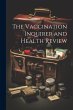 The Vaccination Inquirer and Health... - Bild 1