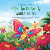 Hope the Butterfly Wants to Go Hope the Butterfly Wants to Go