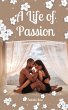 A Life of Passion - Bild 1