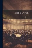 The Forum; Volume 51