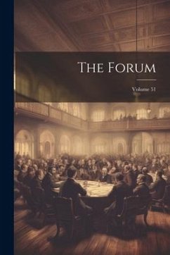 The Forum; Volume 51 - Anonymous