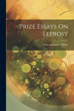 Prize Essays On Leprosy - Ehlers, Edward Lauritz