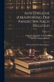 Ausführliche Erläuterung Der Pandecten Nach Hellfeld: Ein Commentar Für Meine Zuhörer; Volume 17 Ausführliche Erläuterung Der Pandecten Nach Hellfeld: Ein Commentar Für Meine Zuhörer; Volume 17