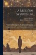 A Modern Symposium: Subjects: The Soul... - Bild 1