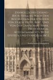 Evangelisches Gesang-buch, Herausg. Nach Den Beschlüssen Der Synoden Von Jülich, Cleve, Berg, Und Von Der Grafschaft Mark. [with Musical Accompaniment Evangelisches Gesang-buch, Herausg. Nach Den Beschlüssen Der Synoden Von Jülich, Cleve, Berg, Und Von Der Grafschaft Mark. [with Musical Accompaniment
