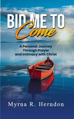 Bid Me to Come - Herndon, Myrna R. Bid Me to Come - Herndon, Myrna R.