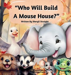 Who Will Build A Mouse House? - Straight, Sheryll