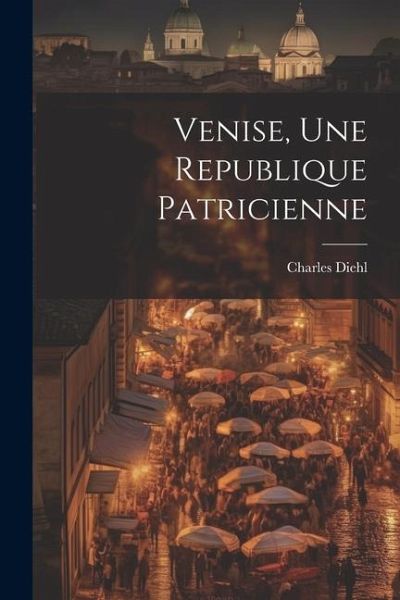 Venise, une republique patricienne