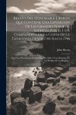 Relato Del Honorable J. Byron Que Contiene Una Esposición De Las Grandes Penurias Sufridas Por Él I Sus Compañeros En La Costa De La Tatagonia Desde 1