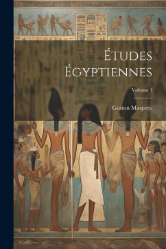 Cover Études Égyptiennes; Volume 1