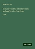 Essai sur l'homme ou accord de la philosophie et de la religion