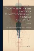 Transactions of the American Climatological and Clinical Association; Volume 30