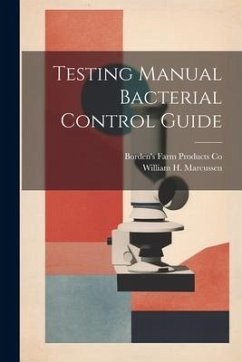 Testing Manual Bacterial Control Guide - Marcussen, William H.