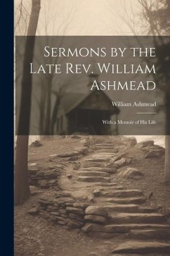 Cover Sermons by the Late Rev. William Ashmead