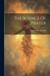 The Science Of Prayer - Bild 1