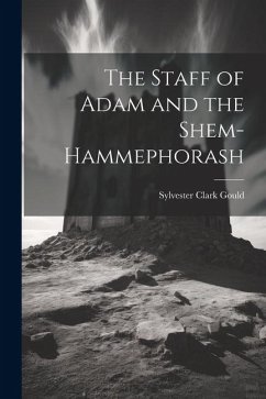 The Staff of Adam and the Shem-Hammephorash