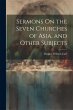 Sermons On the Seven Churches of Asia,... - Bild 1