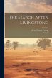 The Search After Livingstone - Bild 1