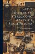 On The Invention Of Stereoscopic... - Bild 1