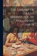 The Library Of Useless Knowledge, By... - Bild 1