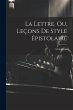 La Lettre, Ou, Leçons De Style... - Bild 1
