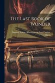 The Last Book of Wonder The Last Book of Wonder
