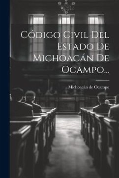 Código Civil Del Estado De Michoacán De Ocampo...