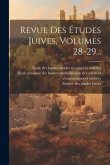 Revue Des Études Juives, Volumes 28-29...