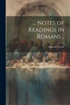 Cover ... Notes of Readings in Romans ..