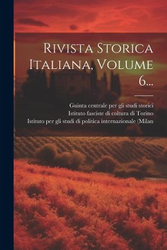 Cover Rivista Storica Italiana, Volume 6...