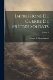 Impressions de guerre de prêtres soldats; Volume 2