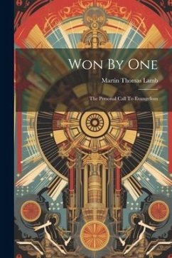 Won By One: The Personal Call To Evangelism - Lamb, Martin Thomas