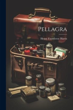 Pellagra - Harris, Henry Fauntleroy