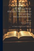 The Religion of Ancient Palestine in the Second Millennium B.C.: In the Light of Archæology and the Inscriptions; Volume 20 The Religion of Ancient Palestine in the Second Millennium B.C.: In the Light of Archæology and the Inscriptions; Volume 20