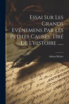 Cover Essai Sur Les Grands Evénemens Par Les Petites Causes, Tiré De L'histoire ......