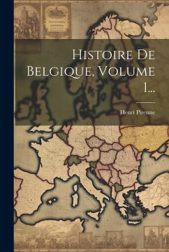 Cover Histoire De Belgique, Volume 1...