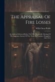 The Appraisal Of Fire Losses