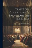 Traité Des Collations Et Provisions Des Bénéfices Traité Des Collations Et Provisions Des Bénéfices