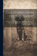 Dog Stories From the 